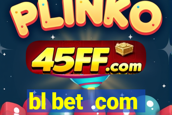 bl bet .com